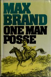 Cover of: One man posse | Max Brand [pseudonym]