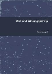 Cover of: Welt und Wirkungsprinzip by 