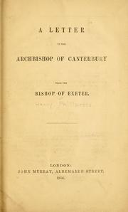 Cover of: A letter to the Archbishop of Canterbury from the Bishop of Exeter by Henry Phillpotts