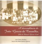 Cover of: A descendência de João Garcia de Carvalho