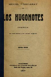 Cover of: Los hugonotes: comedia en dos actos y en verso