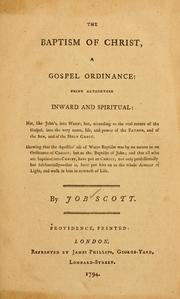 Cover of: The baptism of Christ, a gospel ordinance: being altogether inward and spiritual