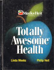 Cover of: Totally Awesome Health by Linda Meeks, Philip Heit