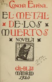Cover of: El metal de los muertos: novela