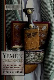 Yemen chronicle by Steven Charles Caton