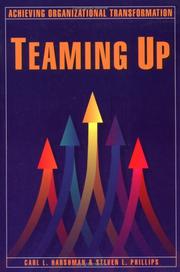 Cover of: Teaming up: achieving organizational transformation