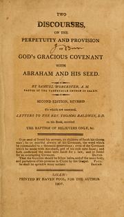 Cover of: Two discourses on the perpetuity and provision of God's gracious covenant with Abraham and his seed by Worcester, Samuel