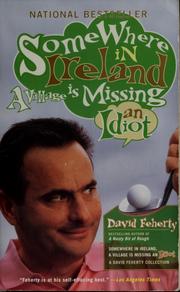 Cover of: Somewhere in Ireland a village is missing an idiot