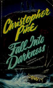 Cover of: Fall into darkness by Christopher Pike