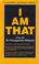 Cover of: I Am That