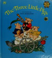 Cover of: The three little pigs by Nina Barbaresi