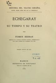 Cover of: Echegaray, su tiempo y su teatro