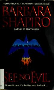 See no evil by Barbara A. Shapiro, Barbara Shapiro