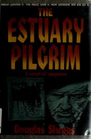 Cover of: The estuary pilgrim by Douglas Skeggs