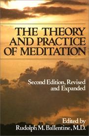 Cover of: The Theory and practice of meditation by edited by Rudolph M. Ballentine.
