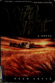 Cover of: The wind in the wheat by Reed Arvin