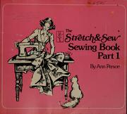 Cover of: The s-t-r-e-t-c-h and sew sewing book by Ann Person