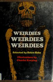 Cover of: Weirdies, weirdies, weirdies: a horrifying concatenation of the super-sur-real or almost or not-quite real