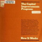 Cover of: The capital improvements program: how it works by Boston (Mass.). Public Facilities Dept.