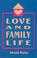 Cover of: Love and family life