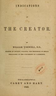 Cover of: Indications of the Creator. by William Whewell