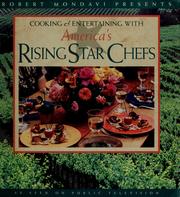 Cover of: Robert Mondavi presents cooking & entertainment with America's rising star chefs