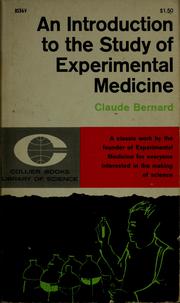 Cover of: An introduction to the study of experimental medicine by Claude Bernard
