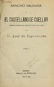 Cover of: Sancho Saldaña: o, El Castellano de Cuellar, novela historica original del siglo XIII.