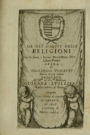 Cover of: De gli habiti delle religioni con le armi e breue descrittion loro, libro primo[-terza]