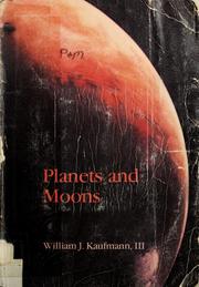 Cover of: Planets and moons by William J. Kaufmann
