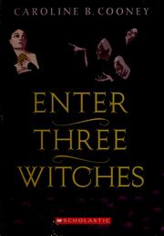 Cover of: Enter three witches by Caroline B. Cooney