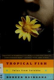Cover of: Tropical fish by Doreen Baingana