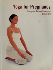 Cover of: Yoga for pregnancy by Françoise Barbira-Freedman