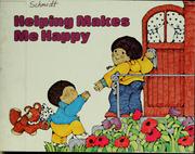 Cover of: Helping makes me happy by Joan Wade Cole