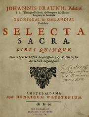 Cover of: Selecta sacra: Libri quinque. Cum indicibus locupletissimis, & tabulis aeneis elegantissimis