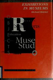 Cover of: Exhibitions in museums by Michael Belcher