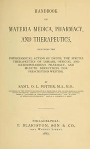 Cover of: Handbook of materia medica, pharmacy and therapeutics: including the physiological action of drugs, the special therapeutics of disease, official and extemporaneous pharmacy, and minute directions for prescription writing