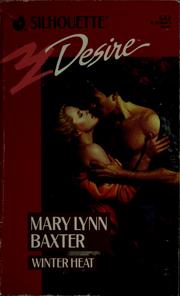 Cover of: Winter heat by Mary Lynn Baxter