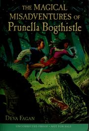 Cover of: The magical misadventures of Prunella Bogthistle