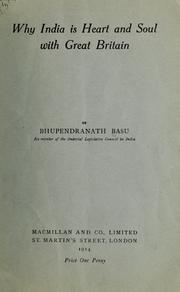 Cover of: Why India is heart and soul with Great Britain by Bhūpendra-Nātha Vasu, Bhūpendranātha Basu