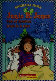 Cover of: Junie B. Jones tiene un monstruo debajo de la cama (Junie B. Jones #8)