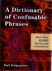 A dictionary of confusable phrases