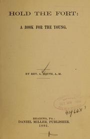 Cover of: Hold the fort: a book for the young