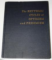 Cover of: The rhythmic cycles of optimism and pessimism by L. Peter Cogan, L. Peter Cogan