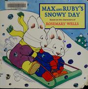 Cover of: Max and Ruby's Snowy Day (Max and Ruby) by Jean Little