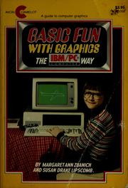 Cover of: BASIC fun with graphics: the IBM/PC computer way