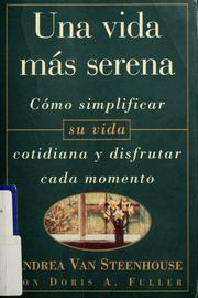 Cover of: Una vida más serena by Andrea Van Steenhouse, Andrea Van Steenhouse