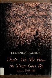 Cover of: Don't ask me how the time goes by: poems, 1964-1968