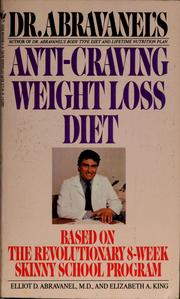 Cover of: Dr. Abrvanels's Anti-Craving Weight Loss by Elliot D. Abravanel