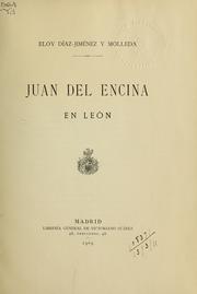 Cover of: Juan del Encina en Leon by Eloy Díaz-Jiménez y Molleda, Eloy Díaz-Jiménez y Molleda